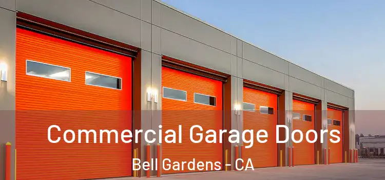  Commercial Garage Doors Bell Gardens - CA